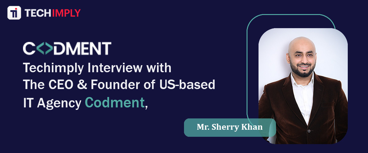 Exclusive Interview with Sherry Khan, CEO & Cofounder of CodMent
